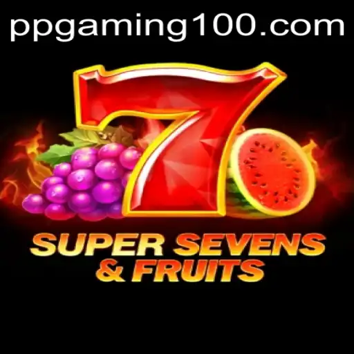 Exploring the Exciting World of 7SuperSevensFruits by PPGaming