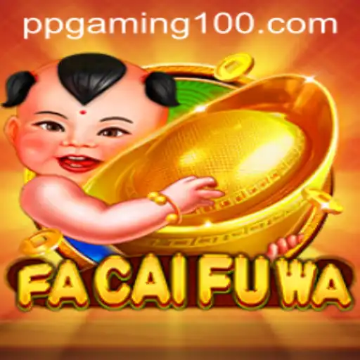 Exploring the World of FaCaiFuWa: An In-Depth Look at This PPGaming Title