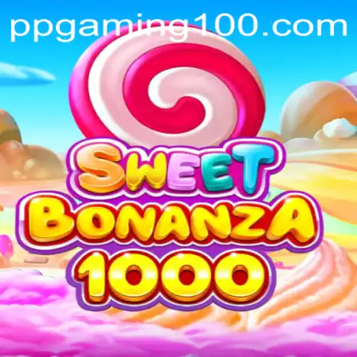 Exploring the Exciting World of SweetBonanza1000 by PPGaming