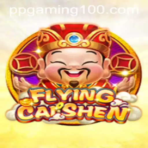 Discover the Excitement of FlyingCaiShen by PPGaming